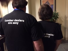 “Lumber dealers are sexy” T-shirts