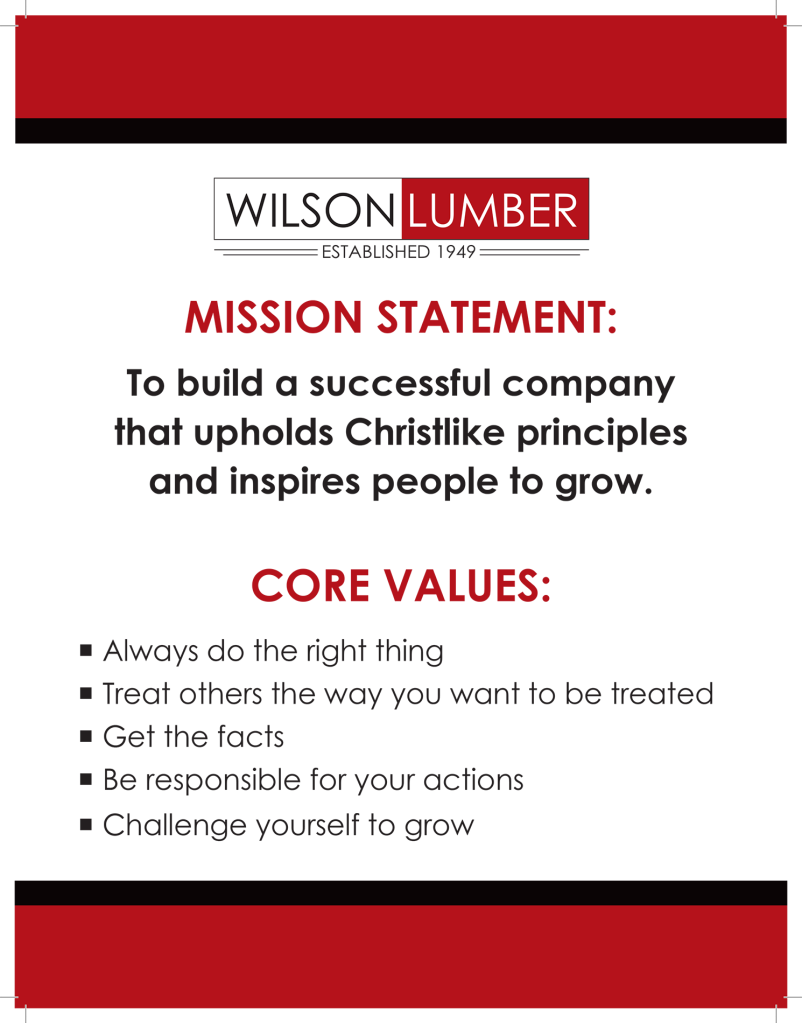 The mission statement of Wilson Lumber, Huntsville, Ala.