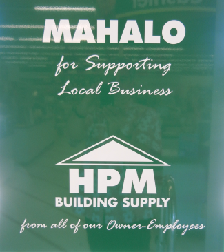 A sign at HPM's Hilo store. HPM has been an employee-owned company for decades.
